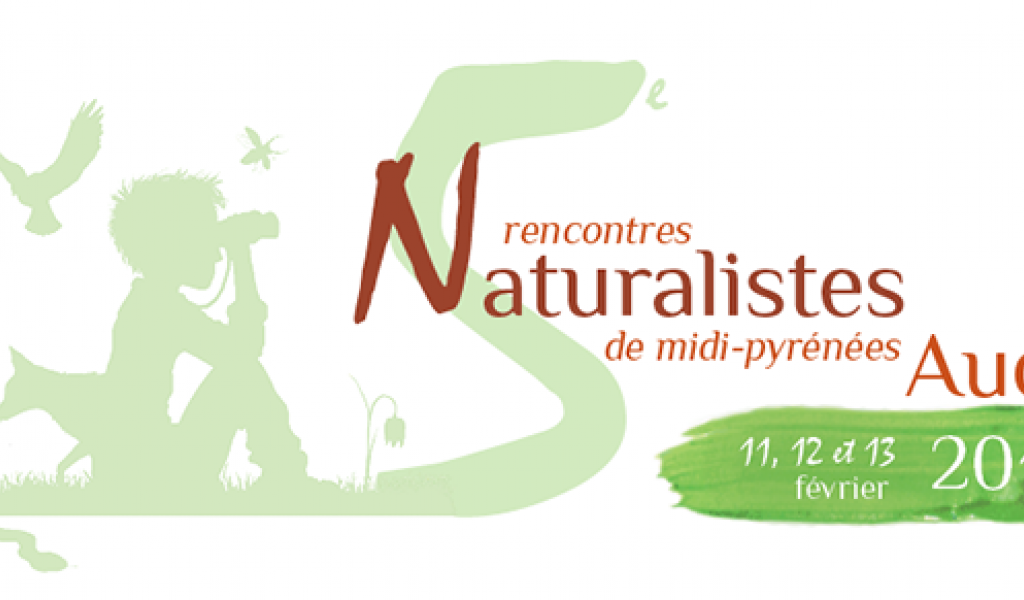 5ème Rencontres Naturalistes en Midi-Pyrénées